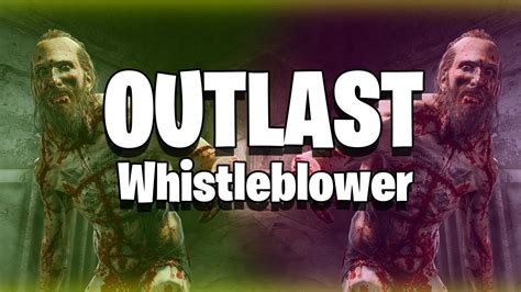 Mejores Momentos Outlast Whistleblower 1 Youtube