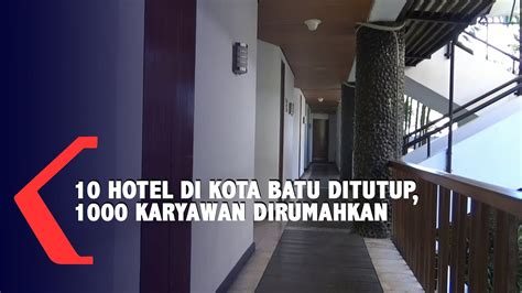 Imbas Okupansi Turun Drastis Hotel Di Kota Batu Ditutup