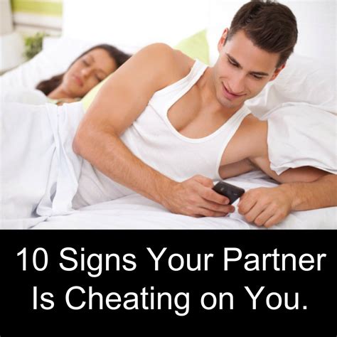 Awesomequotes U Com Signs Your Partner Is Cheating On You
