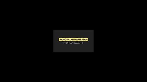 Rangkaian Hambatan Seri Dan Paralel YouTube