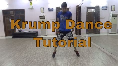 Krumping Dance Tutorial Youtube
