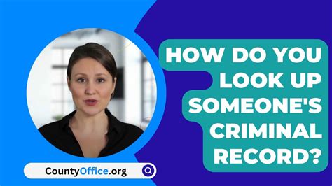 How Do You Look Up Someone's Criminal Record? - CountyOffice.org - YouTube