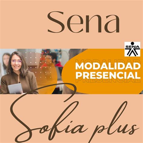 Fechas A Tener En Cuenta Para Inscripciones Sofia Plus Sena