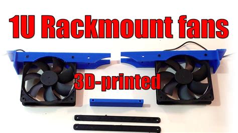 1u Rack Mount Fans 3d Printed Youtube