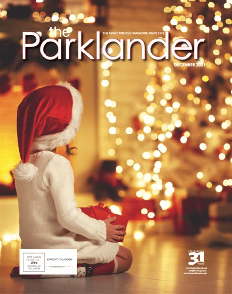 Recent Issues The Parklander Magazine Connecting You To Our Community