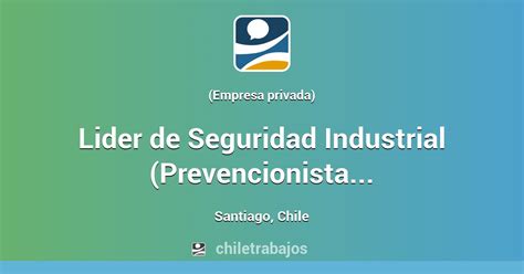 Lider De Seguridad Industrial Prevencionista De Riesgo Santiago