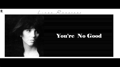 Linda Ronstadt You Re No Good HQ Audio Video YouTube