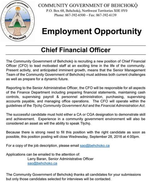 The chief financial officer (cfo) of a company has primary responsibility for the planning, implementation, managing and running of all the finance activities of a company, including business planning, budgeting, forecasting and negotiations. Employment Opportunity - Chief Financial Officer | Tlicho