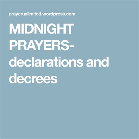 Midnight Prayers Declarations And Decrees Midnight Prayer Prayers