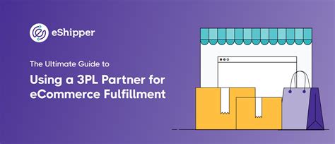 The Ultimate Guide to Using a 3PL Partner for eCommerce Fulfillment