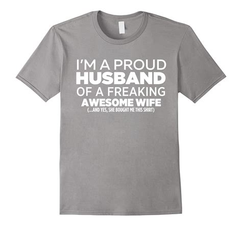Im A Proud Husband Of Freaking Awesome Wife Funny Anniversary T T Shirt Art Artvinatee