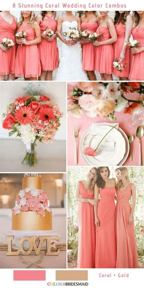 8 Stunning Coral Wedding Color Combinations Youll Love In 2020 Coral