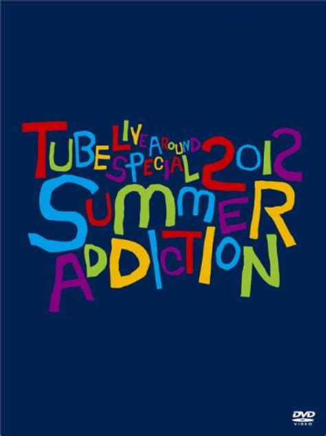 Amazon Com Tube Live Around Special Summer Addiction Dvds