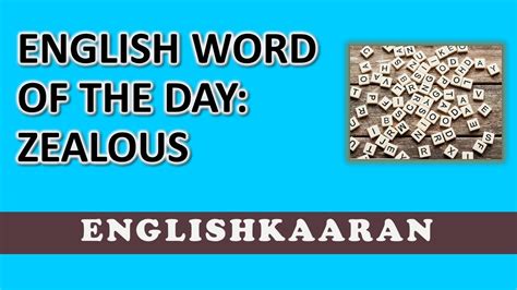 English Word Of The Day Zealous English Vocabulary Word Of The Day