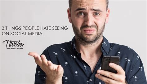3 things people hate seeing on social media