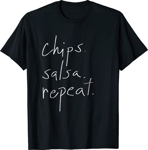 Funny Food Lover Chips Salsa Repeat Shirt Clothing Shoes