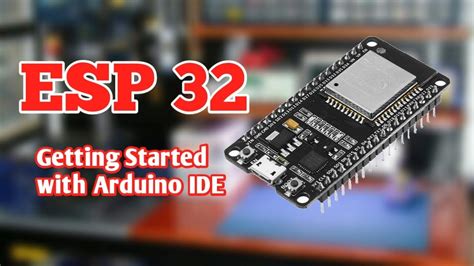 Esp 32 Getting Started With Arduino Ide Youtube