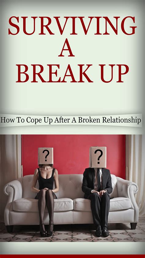Surviving A Break Up How To Cope Up After A Broken Relationship
