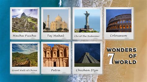 7 Wonders Of The World New Seven Wonders Of Modern World दुनिया के