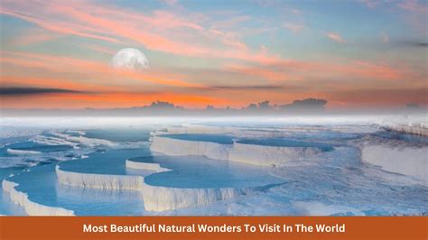 10 Most Beautiful Natural Wonders To Visit In The World Will Leave You