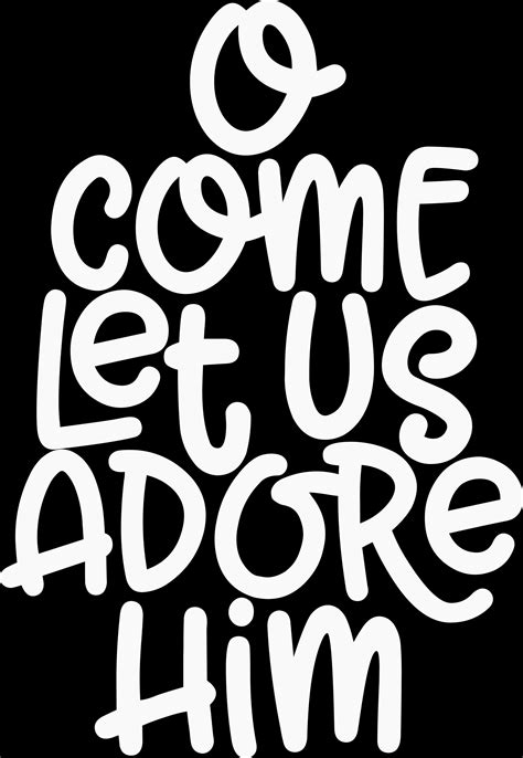 O Come Let Us Adore Him Design Transfer Southern Dream Ga