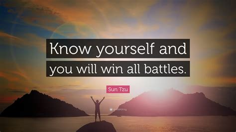 Sun Tzu Quote “know Yourself And You Will Win All Battles”