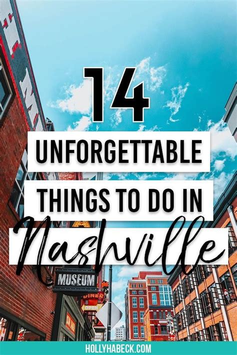 A Weekend In Nashville 14 Unforgettable Things To Do Holly Habeck Nashville Vacation