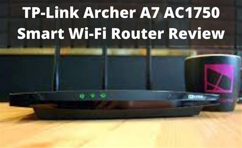 Tp Link Archer A7 Ac1750 Smart Wi Fi Router Review 2023
