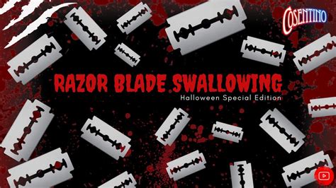 I Actually Swallowed Six Razor Blades Halloween Special Edition Youtube