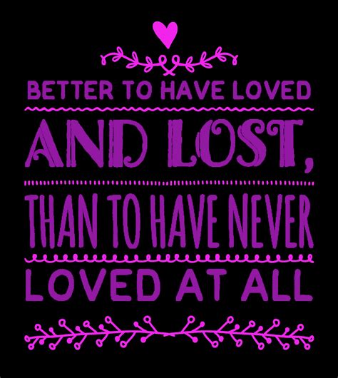 Better To Have Loved And Lost Etsy