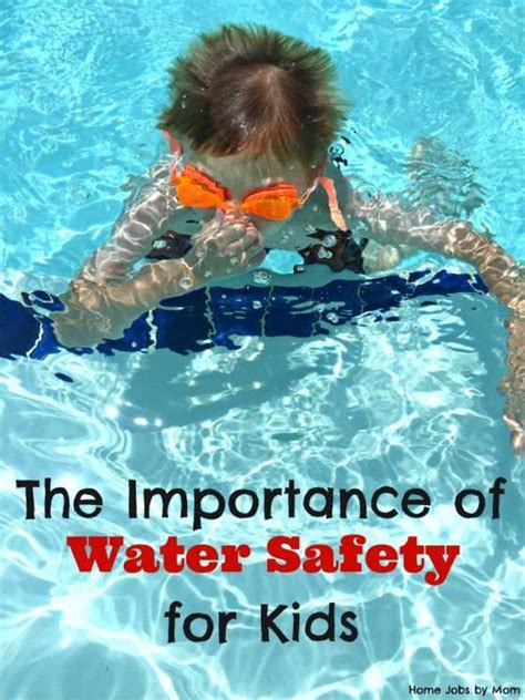 The Importance Of Water Safety For Kids Home Jobs By Mom