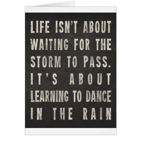 Life Is Learning To Dance In The Rain Card Good Life