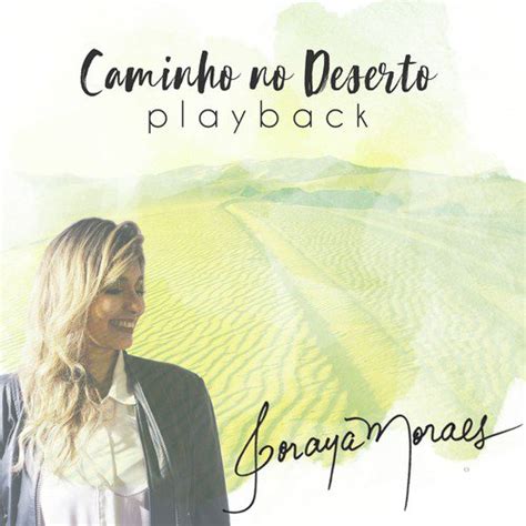 Caminho No Deserto Playback Songs Download Free Online Songs Jiosaavn