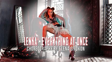 Elena Sivokon Lenka Everything At Once Youtube