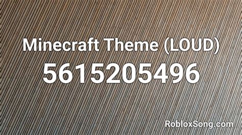 Minecraft Theme Loud Roblox Id Roblox Music Codes