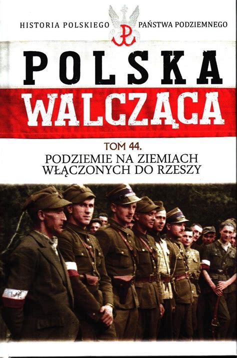 Polska Walcząca Historia Polskiego Państwa Podziemnego Prasa Sklep