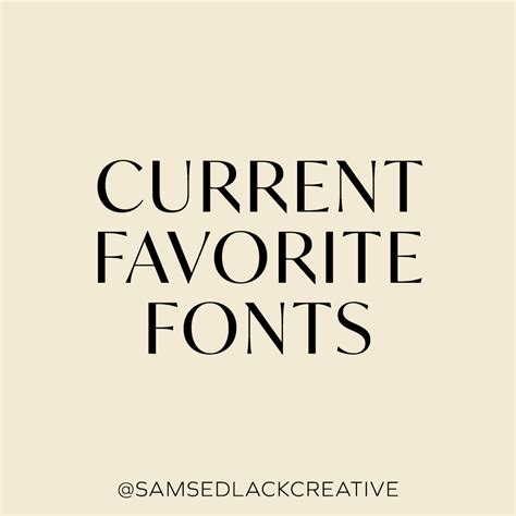 7 Of My Favorite Fonts—from Trendy To Timeless Sam Sedlack Creative