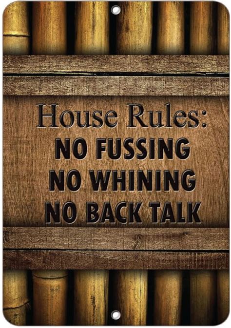 House Rules No Fussing No Whining No Back Talk Funny Quote