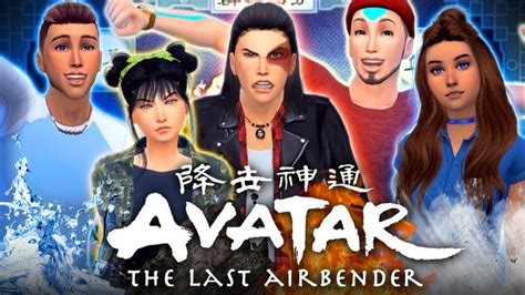 💧☄️🔥🌪avatar The Last Airbender💧☄️🔥🌪 Reimagined In The Sims 4 Sims