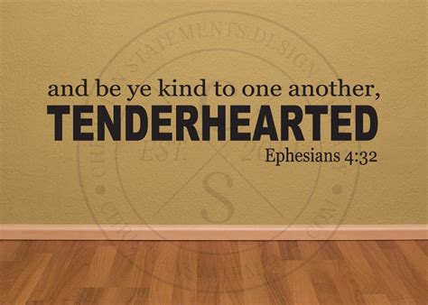 Be Kind To One Another Tenderhearted Vinyl Wall Statement Ephesians