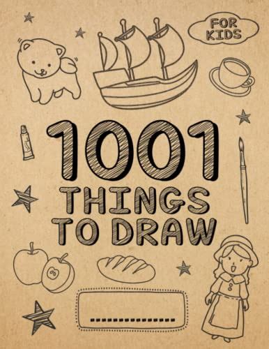 1001 Things To Draw For Kids Simple Sketchbook For Drawing Coloring