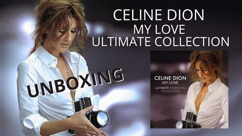 Celine Dion My Love Ultimate Essential Collection Unboxing Youtube