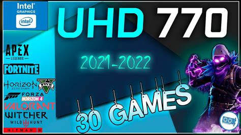 🔵intel Uhd 770 In 30 Games I5 12600k 2021 2024 Youtube
