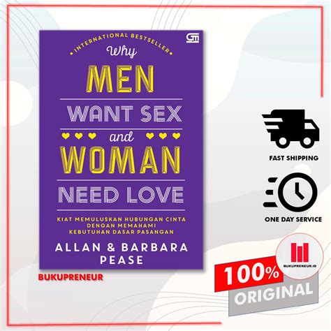 Jual Why Men Want Sex And Women Need Love Allan And Barbara Pease Shopee Indonesia