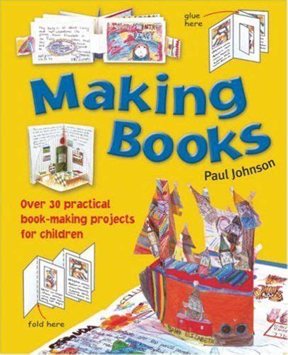 Making Books By Paul Johnson Got Books Books To Buy Used Books