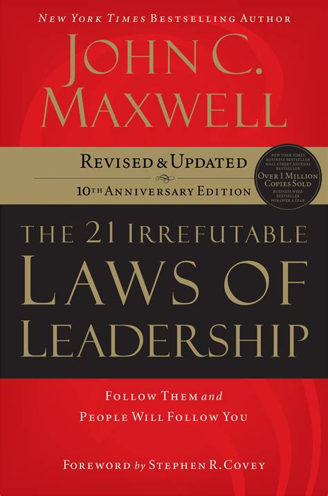 The 21 Irrefutable Laws Of Leadership By John C Maxwell 9 The Law Of