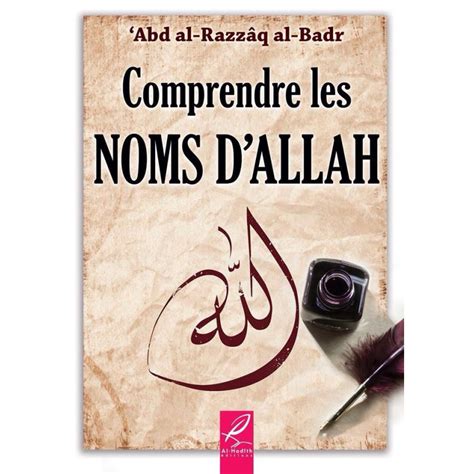Comprendre Les Noms D'allah - Librairie al imam