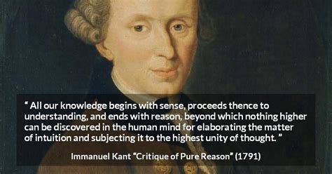 Immanuel Kant “all Our Knowledge Begins With Sense Proceeds”