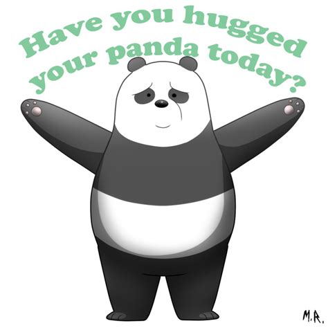 Have You Hugged Your Panda Today We Bare Bears Hug You Hug