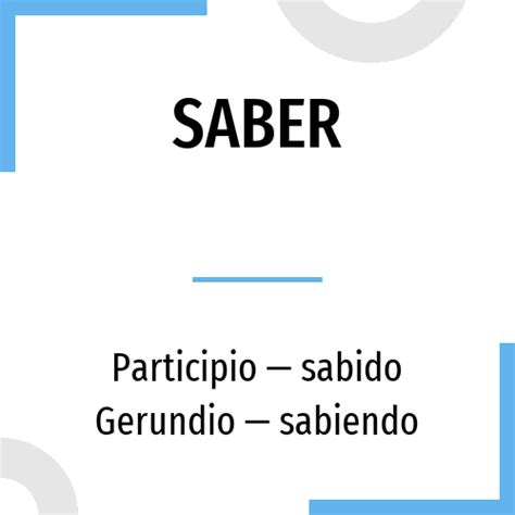 Conjugación Saber 🔸 Verbo Español En Todos Los Tiempos Y Formas